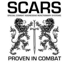 SCARS SPECIAL COMBAT AGGRESSIVE REACTIONARY SYSTEMS PROVEN IN COMBAT trademark