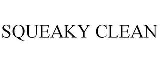 SQUEAKY CLEAN trademark