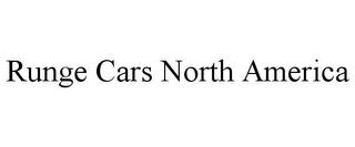 RUNGE CARS NORTH AMERICA trademark