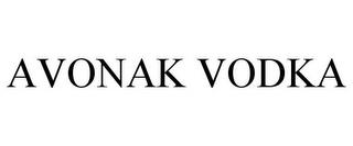 AVONAK VODKA trademark