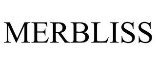 MERBLISS trademark