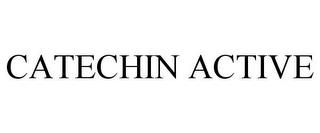 CATECHIN ACTIVE trademark