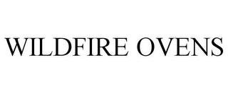 WILDFIRE OVENS trademark