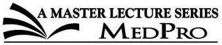 A MASTER LECTURE SERIES MEDPRO trademark