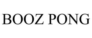 BOOZ PONG trademark