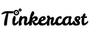 TINKERCAST trademark