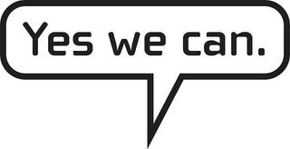 YES WE CAN. trademark