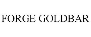 FORGE GOLDBAR trademark