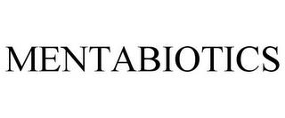 MENTABIOTICS trademark