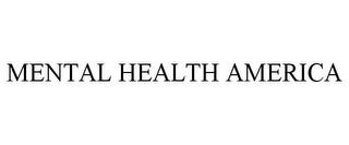 MENTAL HEALTH AMERICA trademark