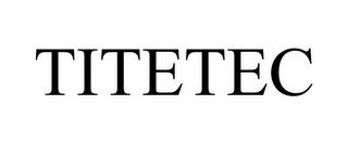 TITETEC trademark