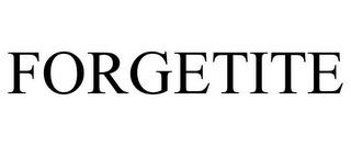 FORGETITE trademark