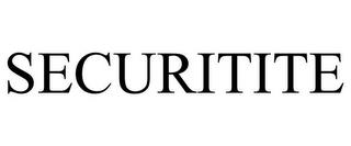 SECURITITE trademark