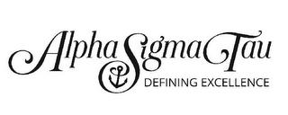 ALPHA SIGMA TAU DEFINING EXCELLENCE trademark