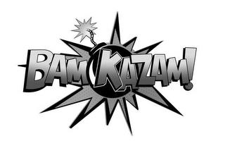 BAM KAZAM! trademark