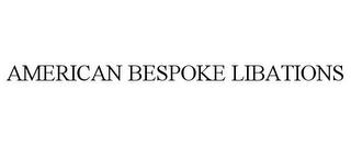 AMERICAN BESPOKE LIBATIONS trademark