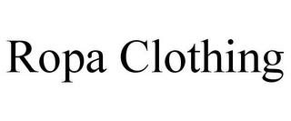 ROPA CLOTHING trademark