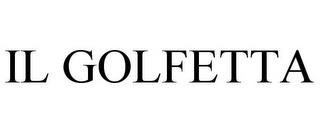 IL GOLFETTA trademark