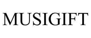 MUSIGIFT trademark