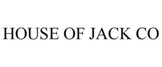 HOUSE OF JACK CO trademark