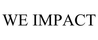 WE IMPACT trademark