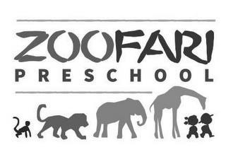 ZOOFARI PRESCHOOL trademark