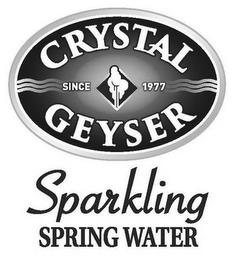 CRYSTAL GEYSER SINCE 1977 SPARKLING SPRING WATERNG WATER trademark