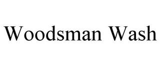 WOODSMAN WASH trademark