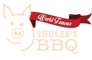 WORLD FAMOUS SHULER'S BBQ trademark