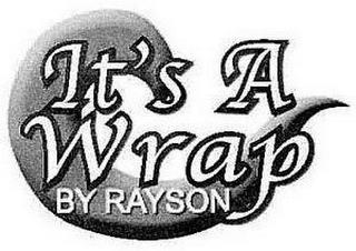 IT'S A WRAP BY RAYSON trademark