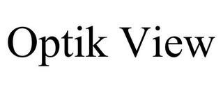 OPTIK VIEW trademark