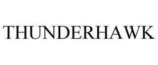 THUNDERHAWK trademark