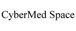 CYBERMED SPACE trademark