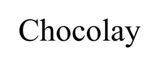 CHOCOLAY trademark