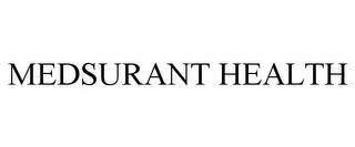 MEDSURANT HEALTH trademark