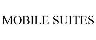 MOBILE SUITES trademark