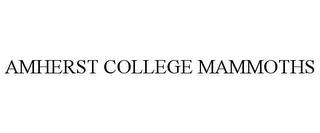 AMHERST COLLEGE MAMMOTHS trademark