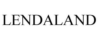 LENDALAND trademark