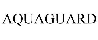 AQUAGUARD trademark