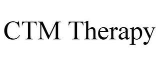 CTM THERAPY trademark