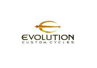 EVOLUTION CUSTOM MOTORCYCLES trademark