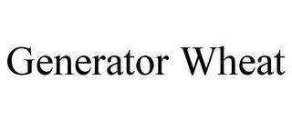 GENERATOR WHEAT trademark