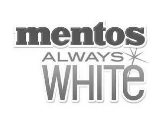 MENTOS ALWAYS WHITE trademark