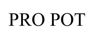 PRO POT trademark