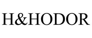 H&HODOR trademark