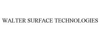 WALTER SURFACE TECHNOLOGIES trademark