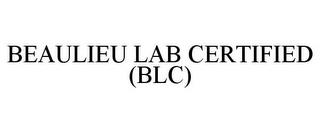 BEAULIEU LAB CERTIFIED (BLC) trademark