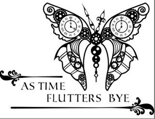 AS TIME FLUTTERS BYE trademark