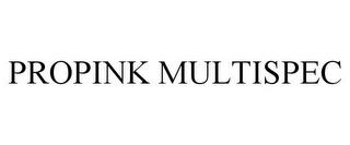 PROPINK MULTISPEC trademark