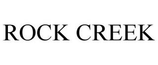 ROCK CREEK trademark